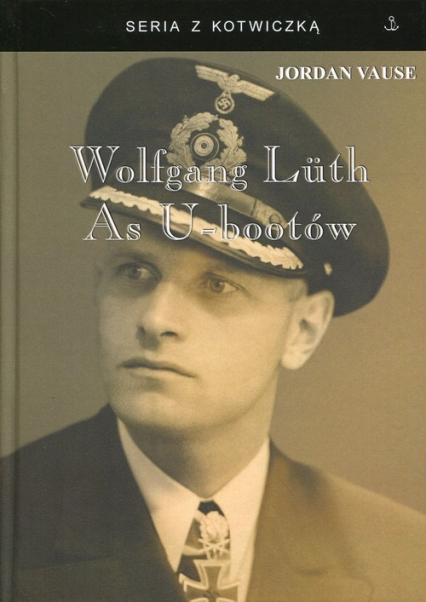 Wolfgang Luth As U-Bootów - Jordan Vause | okładka