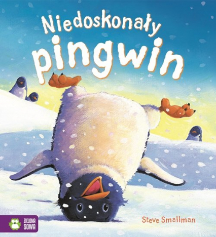 Niedoskonały pingwin Poczytajmy razem - Smallman Steve | okładka