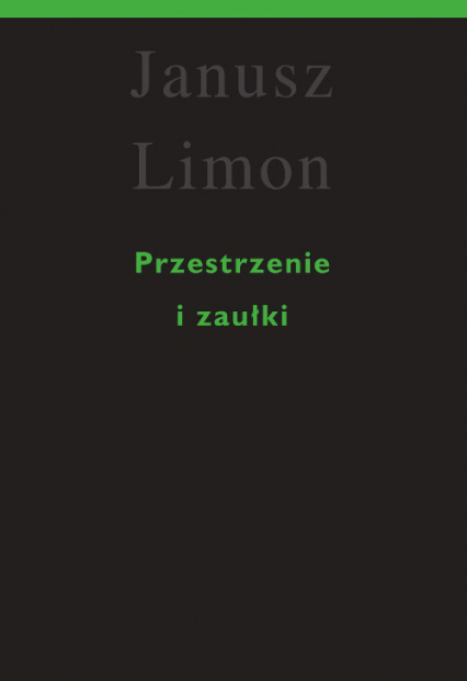Przestrzenie i zaułki - Janusz Limon | okładka