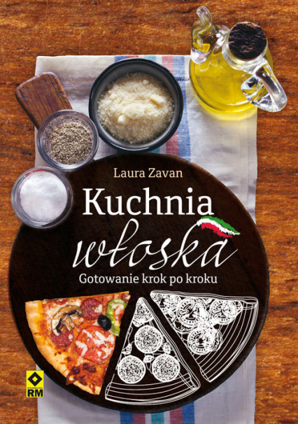 Kuchnia włoska Gotowanie - Laura Zauvan | okładka