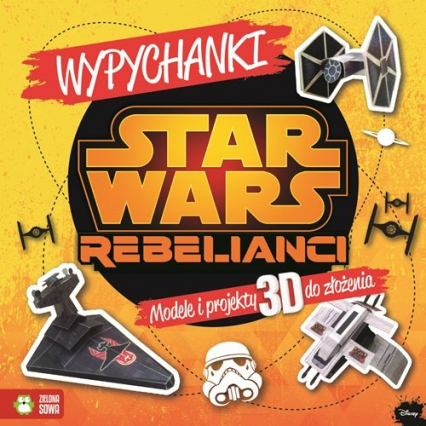 Star Wars Rebelianci Wypychanki Modele i projekty 3D do złożenia -  | okładka