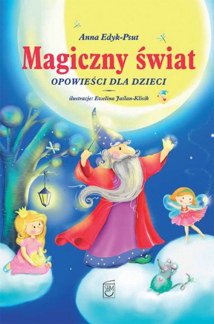 Magiczny świat Opowieści dla dzieci - Anna Edyk-Psut | okładka