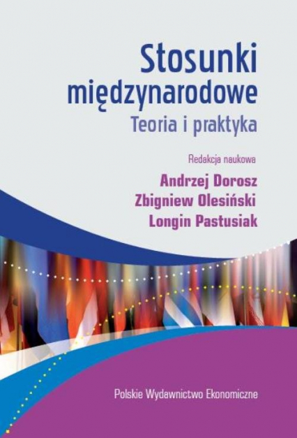 Stosunki międzynarodowe Teoria i praktyka - Andrzej Dorosz, Olesiński Zbigniew | okładka