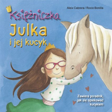 Księżniczka Julka i jej kucyk - Aleix Cabrera | okładka