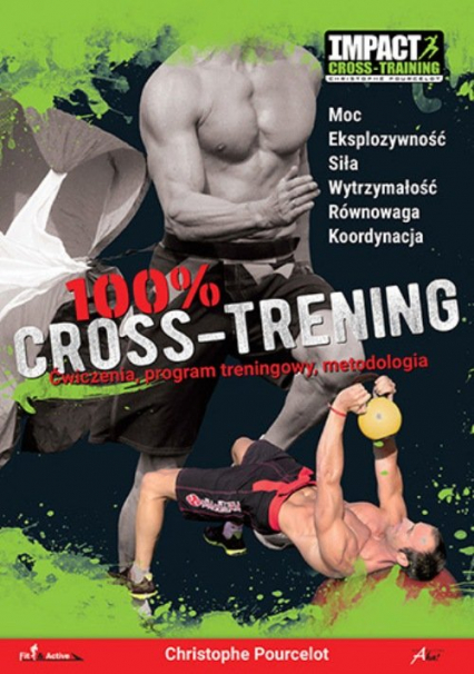 100% Cross-Trening Ćwiczenia - Christophe Pourcelot | okładka