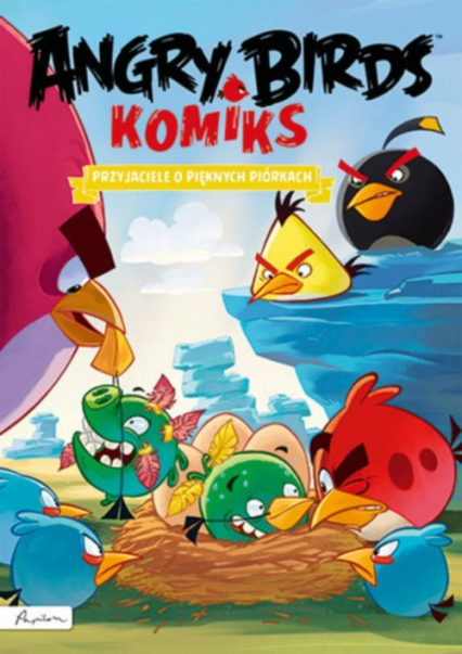 Angry Birds Komiks Przyjaciele o pięknych piórkach -  | okładka