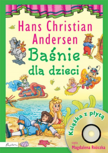 Baśnie dla dzieci Hans Christian Andersen Książka z płytą CD - Hans Christian Andersen | okładka