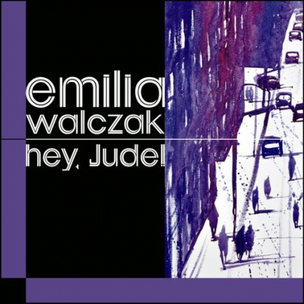 Hey Jude! - Emilia Walczak | okładka
