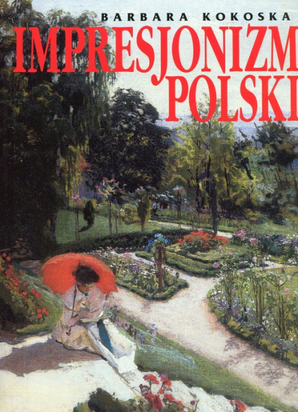 Impresjonizm polski - Barbara Kokoska | okładka