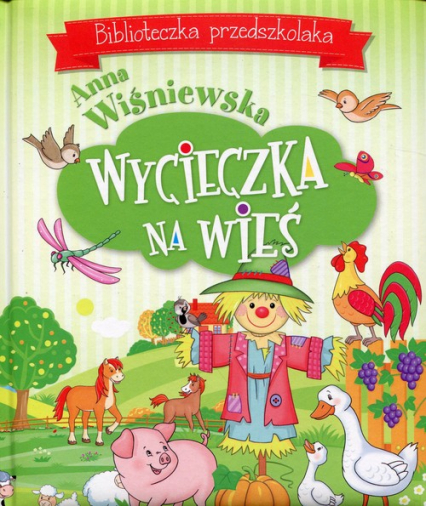 Wycieczka na wieś Biblioteczka przedszkolaka - Anna Wiśniewska | okładka