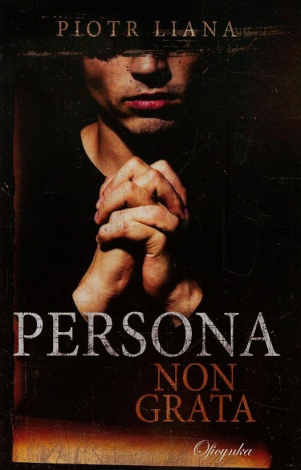 Persona non grata - Piotr Liana | okładka
