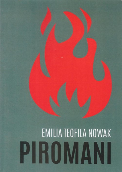 Piromani - Nowak Emilia Teofila | okładka