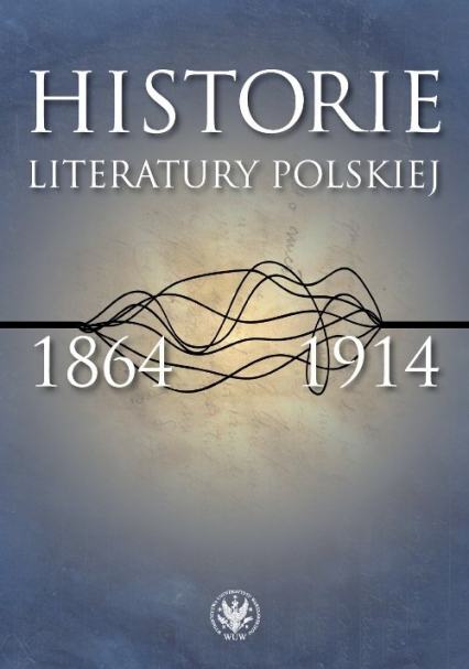 Historie literatury polskiej 1864-1914 -  | okładka