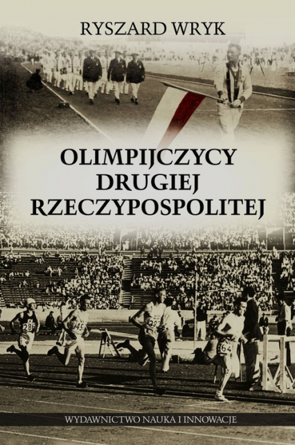 Olimpijczycy Drugiej Rzeczypospolitej - Ryszard Wryk | okładka