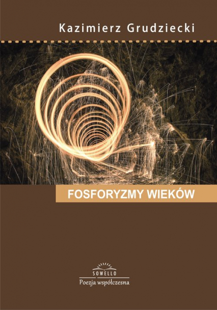 Fosforyzmy wieków - Kazimierz Grudziecki | okładka