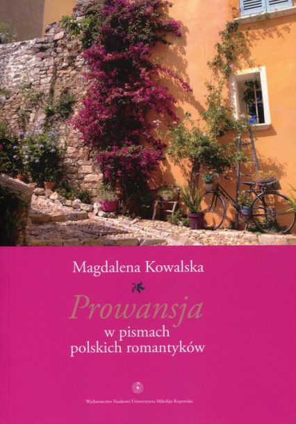 Prowansja w pismach polskich romantyków - Magdalena Kowalska | okładka