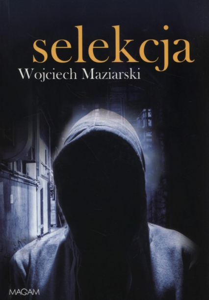 Selekcja - Wojciech Maziarski | okładka