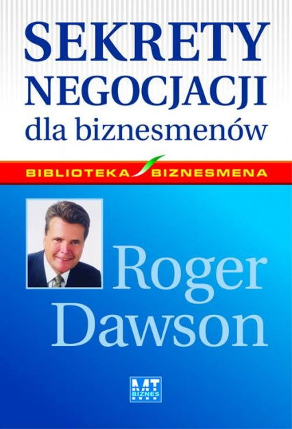 Sekrety negocjacji dla biznesmenów - Roger Dawson | okładka