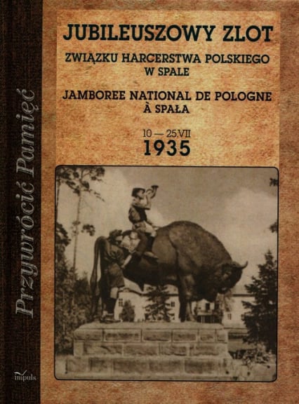 Jubileuszowy zlot Związku Harcerstwa Polskiego w Spale -  | okładka