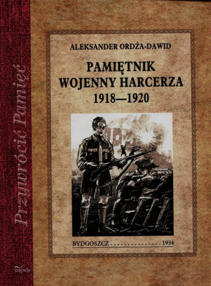 Pamiętnik wojenny harcerza 1918-1920 - Aleksander Ordża-Dawid | okładka