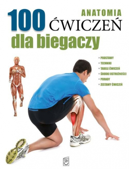 Anatomia 100 ćwiczeń dla biegaczy - Guillermo Seijas | okładka