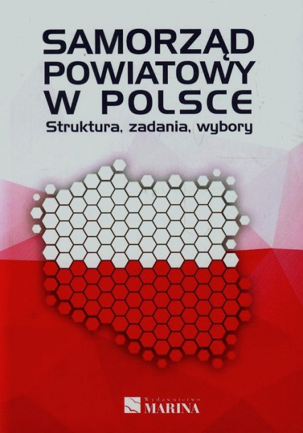 Samorząd powiatowy w Polsce Struktura zadania wybory -  | okładka