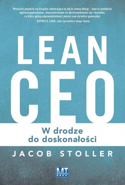 Lean CEO W drodze do doskonałości - Jacob Stoller | okładka