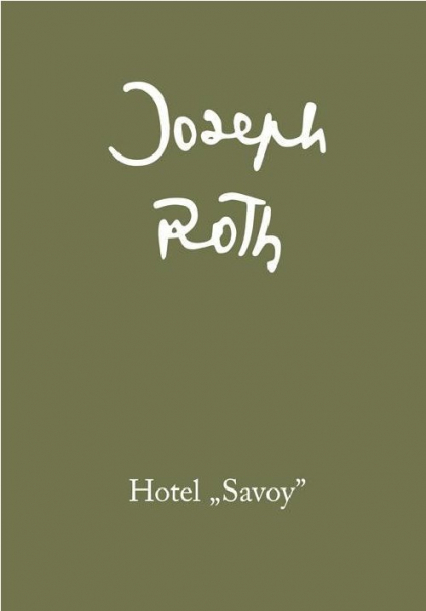 Hotel "Savoy" - Joseph Roth | okładka