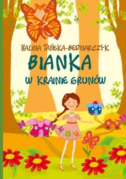 Bianka w krainie Grunów - Halina Tańska-Bednarczyk | okładka
