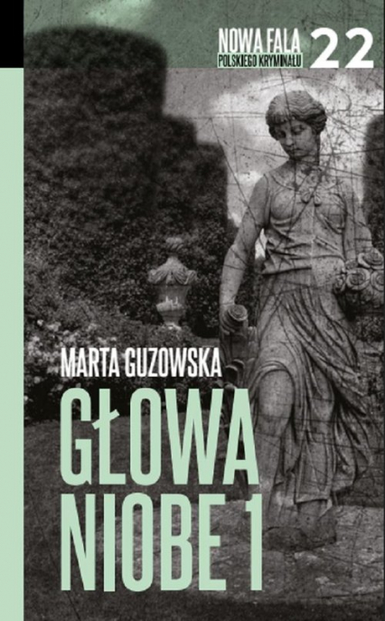 Głowa Niobe Część 1 - Marta Guzowska | okładka