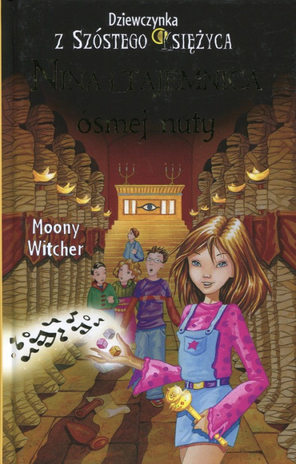 Dziewczynka z Szóstego Księżyca 2 Nina i tajemnica ósmej nuty - Moony Witcher | okładka