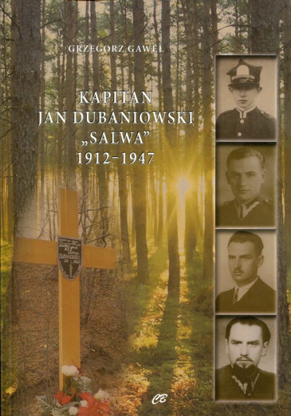 Kapitan Jan Dubaniowski Salwa 1912-1947 - Grzegorz Gaweł | okładka