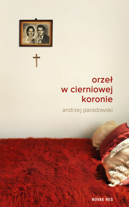 Orzeł w cierniowej koronie - Andrzej Paradowski | okładka