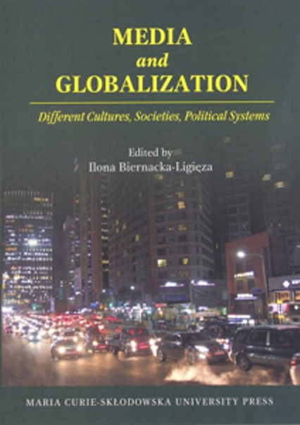 Media and Globalization. Different Cultures, Societies, Political Systems -  | okładka