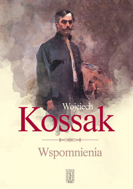 Wojciech Kossak Wspomnienia - Kazimierz Olszański | okładka