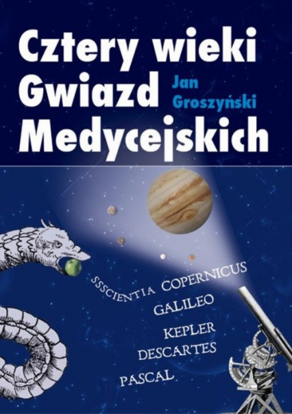 Cztery wieki Gwiazd Medycejskich - Jan Groszyński | okładka