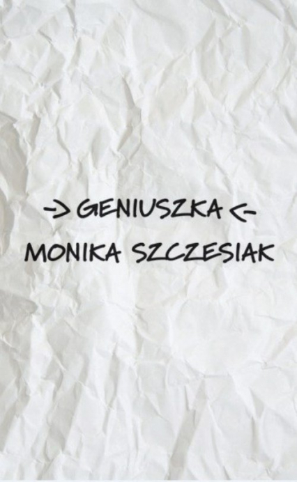 Geniuszka - Monika Szczesiak | okładka