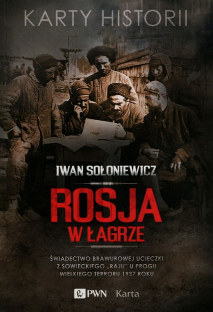 Rosja w łagrze - Iwan Sołoniewicz | okładka