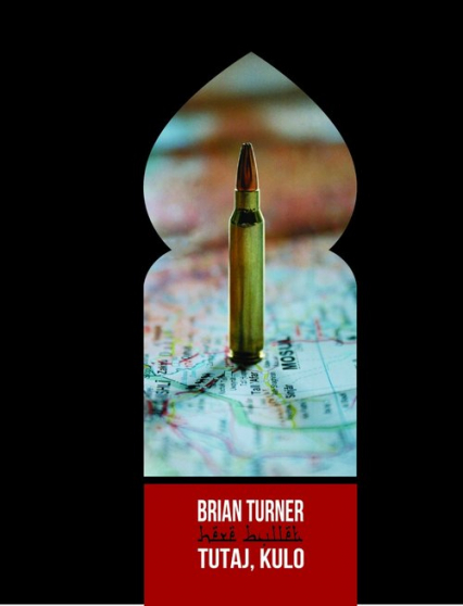 Tutaj, Kulo - Brian Turner | okładka