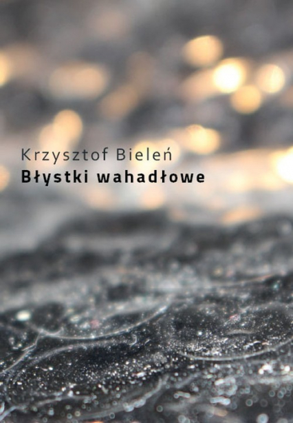Błystki wahadłowe - Krzysztof Bieleń | okładka