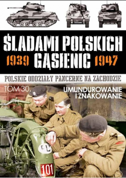 Śladami polskich gąsienic Tom 30 Umundurowanie i znakowanie -  | okładka