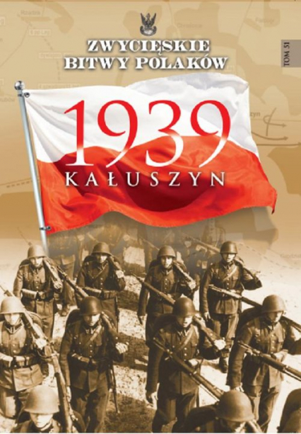 Zwycięskie bitwy Polaków Kałuszyn 1939 -  | okładka