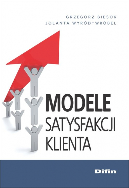 Modele satysfakcji klienta - Biesok Grzegorz, Wyród-Wróbel Jolanta | okładka