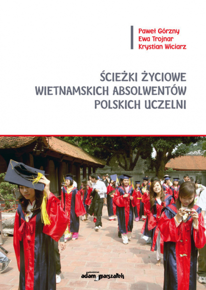 Ścieżki życiowe wietnamskich absolwentów polskich uczelni - Górzny Paweł, Wiciarz Krystian | okładka