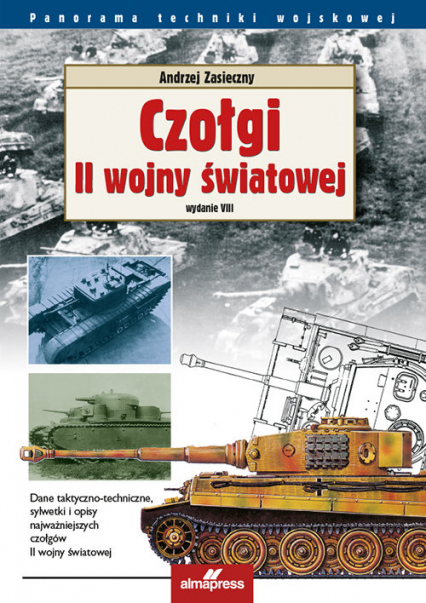 Czołgi II wojny światowej - Andrzej Zasieczny | okładka
