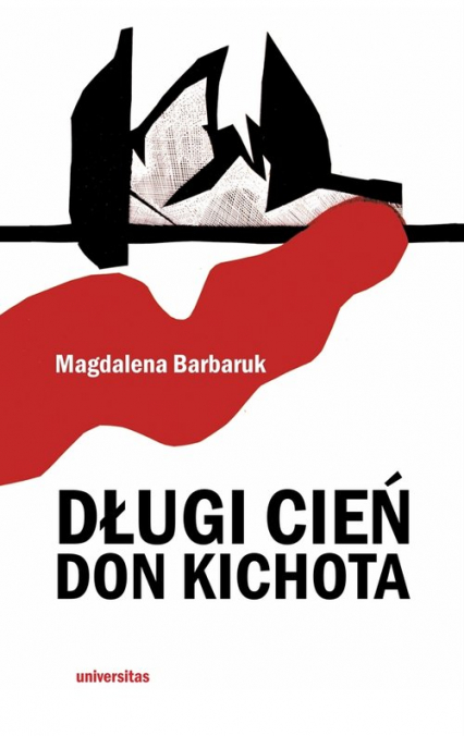 Długi cień Don Kichota - Magdalena Barbaruk | okładka