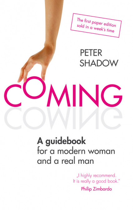 Coming A guidebook for a modern woman and a real man - Peter Shadow | okładka