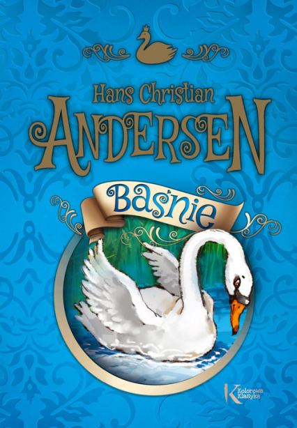 Baśnie Andersen kolorowa klasyka - Hans Christian Andersen | okładka