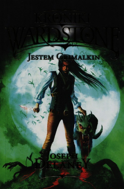 Kroniki Wardstone Tom 9 Jestem Grimalkin - Joseph Delaney | okładka