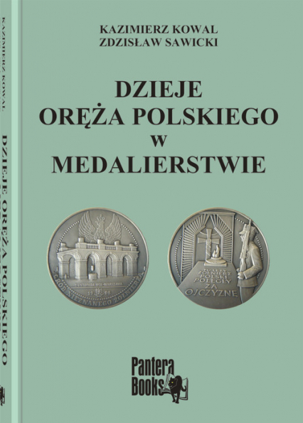 Dzieje oręża polskiego w medalierstwie - Kowal Kazimierz | okładka